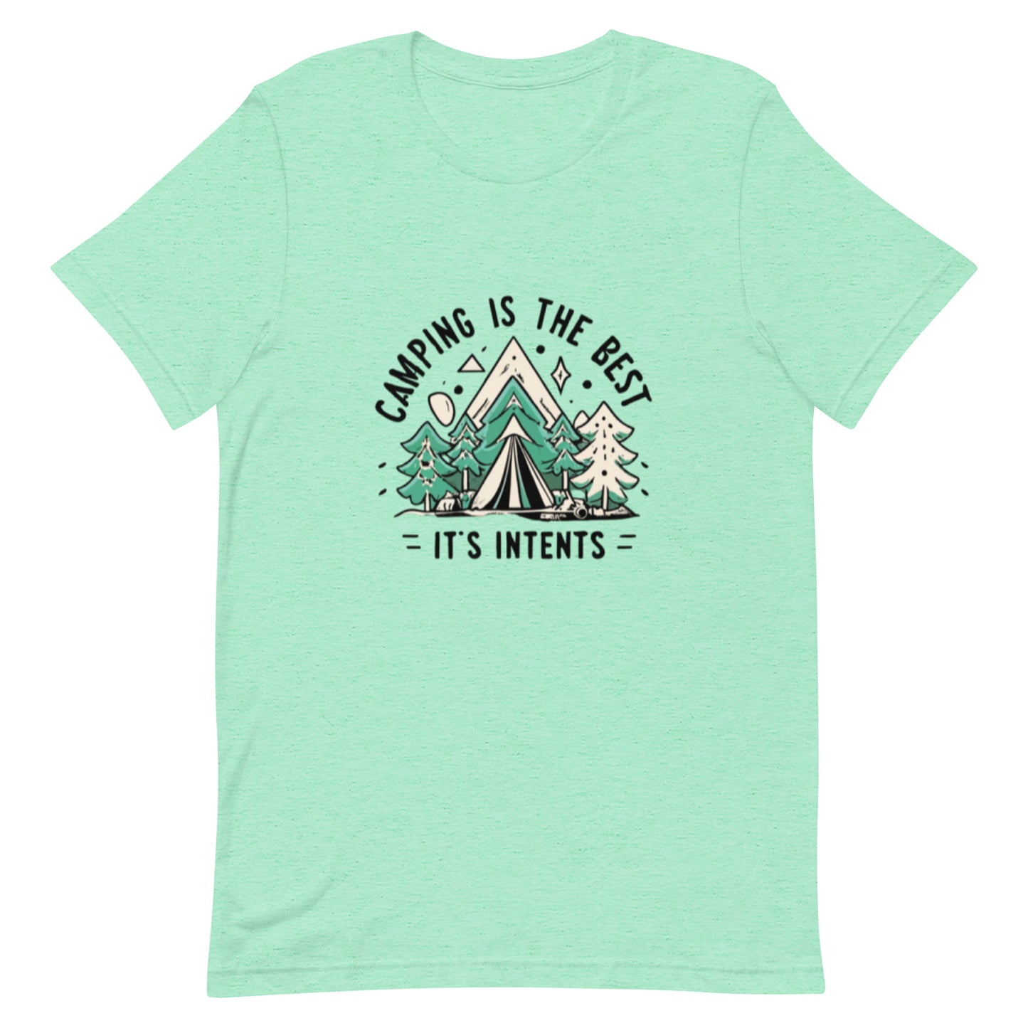 Camping Is The Best It's Intents!